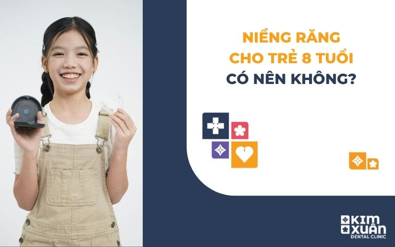Niềng Răng Cho Trẻ 8 Tuổi Có Được Không