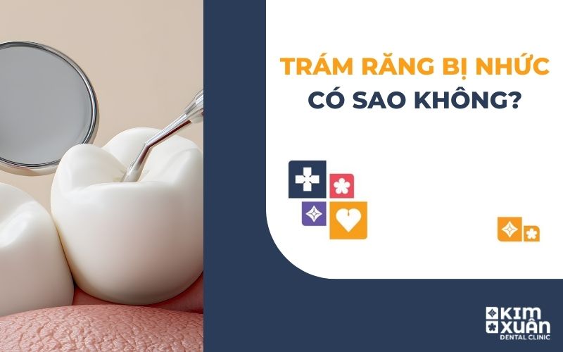 Trám Răng Bị Nhức